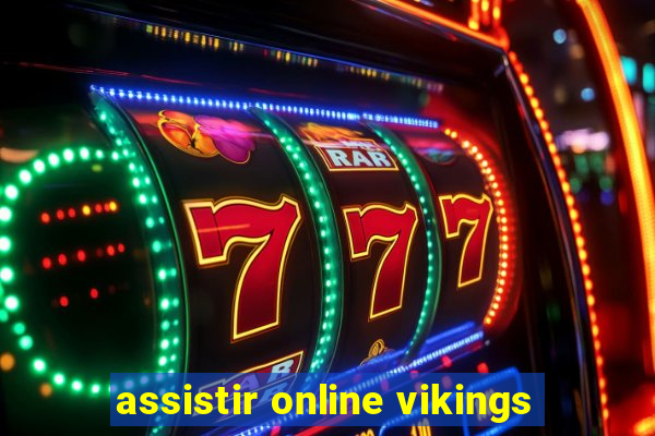 assistir online vikings